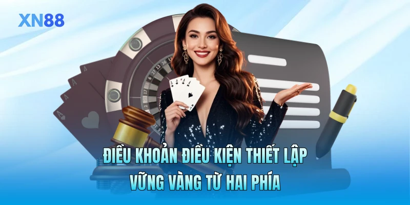 Điều khoản điều kiện thiết lập vững vàng từ hai phía Điều khoản điều kiện thiết lập vững vàng từ hai phía