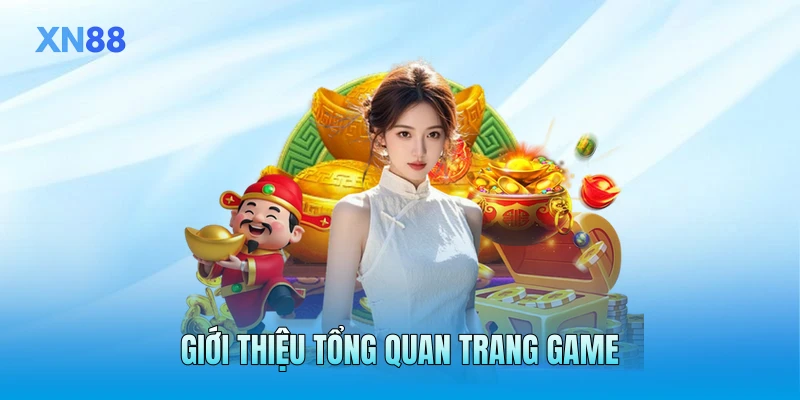 Giới thiệu tổng quan trang game