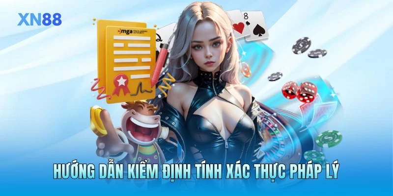 Hướng dẫn kiểm định tính xác thực pháp lý Hướng dẫn kiểm định tính xác thực pháp lý
