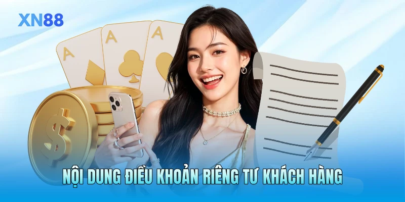 Nội dung điều khoản riêng tư khách hàng Nội dung điều khoản riêng tư khách hàng
